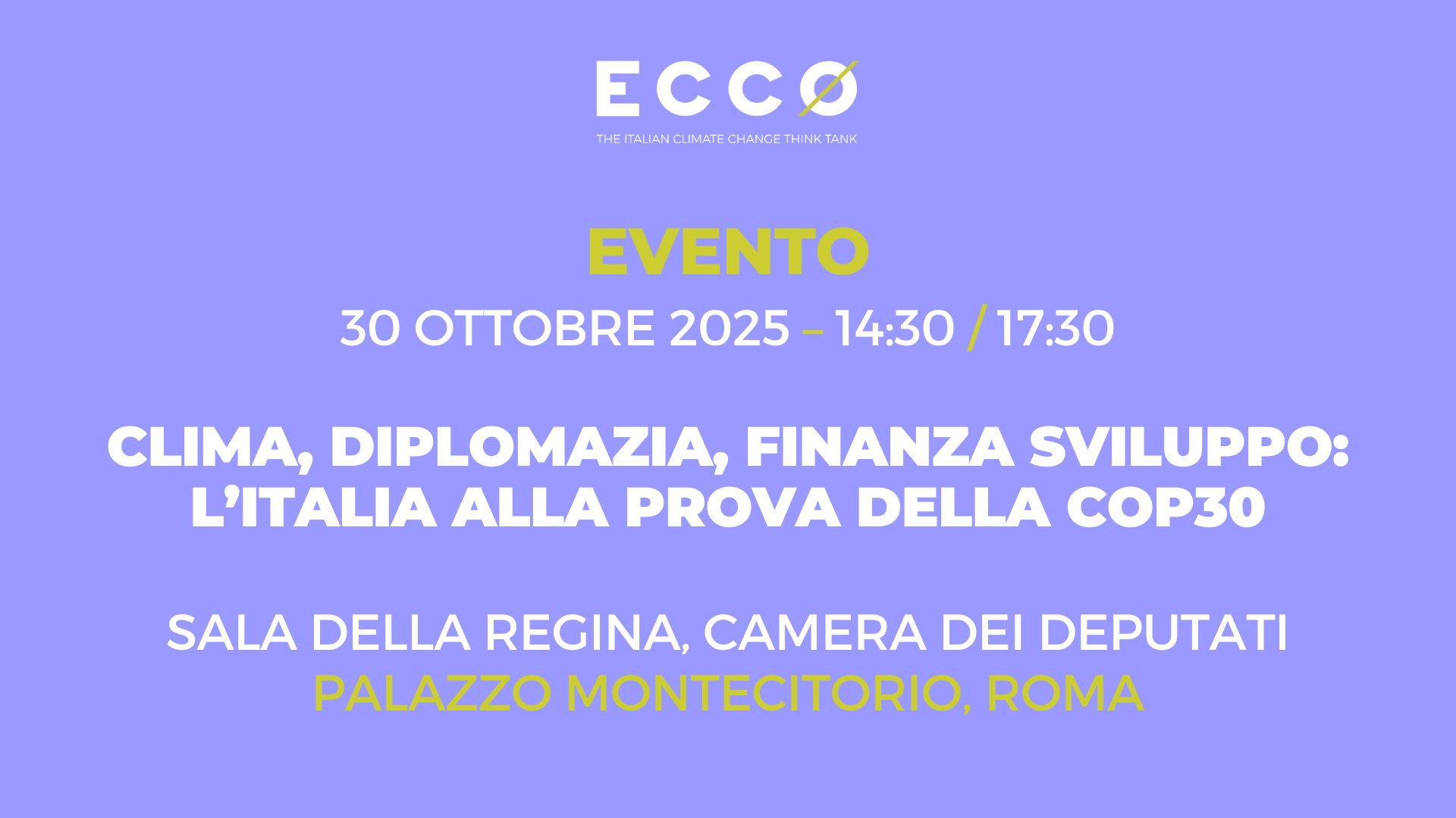 Clima, diplomazia, finanza, sviluppo: l'Italia alla prova della COP30